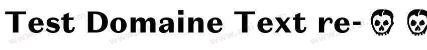 Test Domaine Text re字体转换